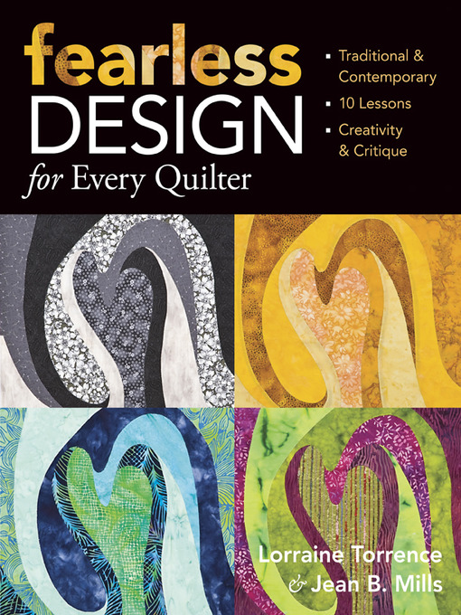 Title details for Fearless Design for Every Quilter by Lorraine Torrence - Available